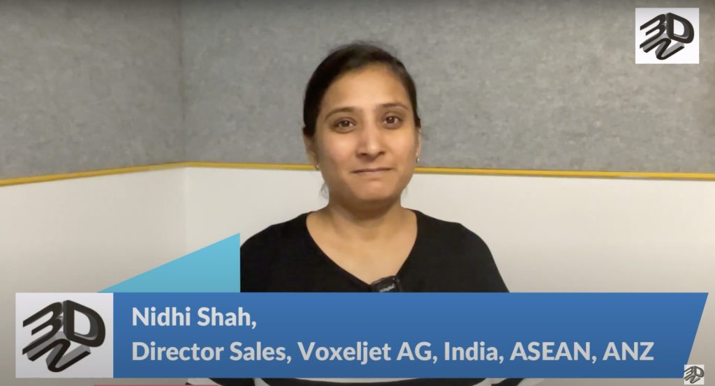 Interview with Nidhi Shah, Director Sales, Voxeljet AG, India, ASEAN, ANZ