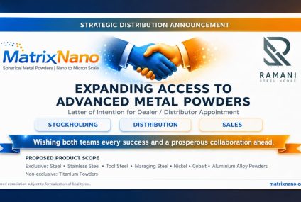 SAVEER MATRIX NANO  Partners with  RAMANI STEEL HOUSE to join as an Authorized Dealer & Distributor for Stockholding, Distribution, and Sales of MatrixNano’s advanced spherical metal powders.